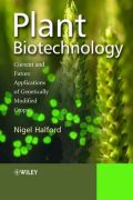Plant Biotechnology: Current and Future Applications of Genetically Modified Crops (  -   )